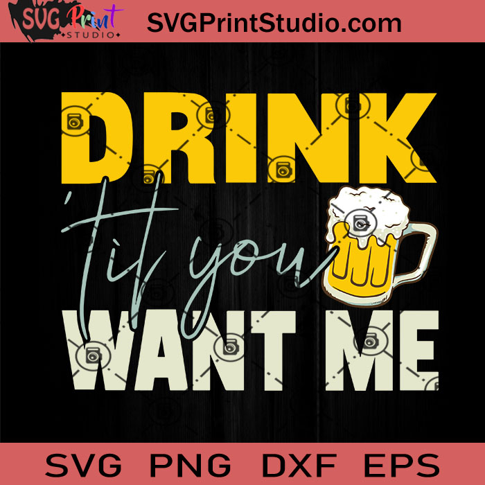 Download Drink Til You Want Me Svg Papa Svg Happy Father S Day Svg Beer Svg Dad Svg Eps Dxf Png Cricut File Instant Download Svg Print Studio