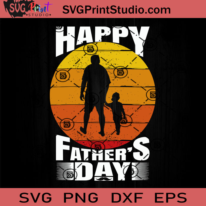 Free Free 238 Svg Cricut Happy Father&#039;s Day Svg SVG PNG EPS DXF File
