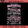 I Am A Lucky Daughter SVG, Father's Day SVG, Daughter SVG, Dad SVG EPS DXF PNG Cricut File Instant Download
