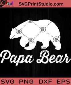 Papa Bear SVG, Bear Dad SVG, Happy Father's Day SVG, Dad SVG EPS DXF PNG Cricut File Instant Download