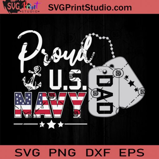 Proud Dad Navy Pride Military SVG, Military Dad SVG, Father's Day SVG, Dad SVG EPS DXF PNG Cricut File Instant Download