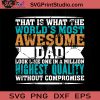 That Is What The World's Most Awesome Dad SVG, Father SVG, Happy Father's Day SVG, Dad SVG EPS DXF PNG Cricut File Instant Download