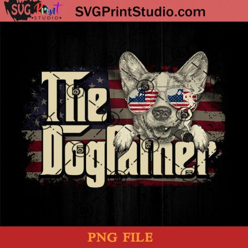 The Dog Father Flag Corgi PNG, Happy Fathers Day PNG, Father PNG, Dad PNG Instant Download