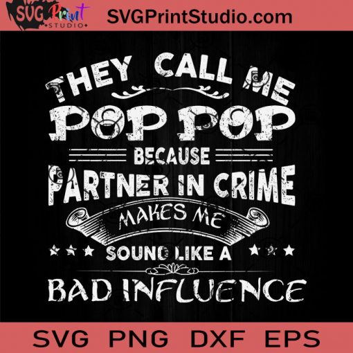 They Call Me Pop Popbad SVG, Father SVG, Happy Father's Day SVG, Dad SVG EPS DXF PNG Cricut File Instant Download