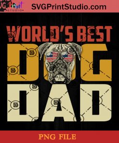 World's Best Dog Dad Boxer PNG, Happy Fathers Day PNG, Father PNG, Dad PNG Instant Download