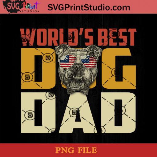World's Best Dog Dad English Bulldog PNG, Happy Fathers Day PNG, Father PNG, Dad PNG Instant Download