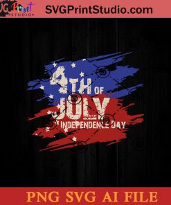 4th Of July Independence Day SVG, 4th of July SVG, America SVG PNG AI Cricut File Instant Download