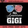 All American Gigi Sunglasses USA SVG, 4th Of July SVG, Independence Day SVG EPS DXF PNG Cricut File Instant Download