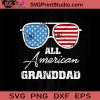 All American Granddad Sunglasses Flag SVG, 4th Of July SVG, Independence Day SVG EPS DXF PNG Cricut File Instant Download