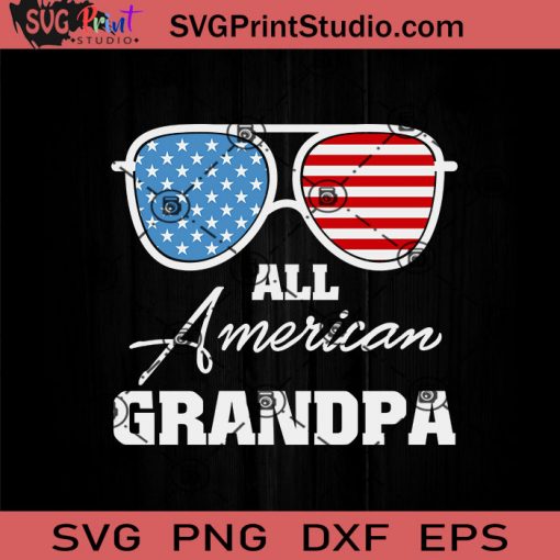 All American Grandpa Sunglasses USA SVG, 4th Of July SVG, Independence Day SVG EPS DXF PNG Cricut File Instant Download
