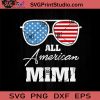 All American Mimi Sunglasses USA SVG, 4th Of July SVG, Independence Day SVG EPS DXF PNG Cricut File Instant Download