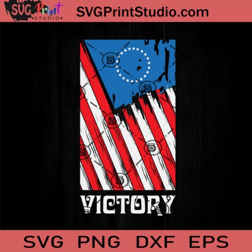 America Betsy Ross Flag 1776 SVG, 4th Of July SVG, Independence Day SVG EPS DXF PNG Cricut File Instant Download