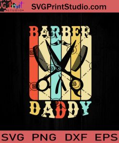 Barber Daddy SVG, Happy Father's Day SVG, Barber Dad SVG, Dad SVG EPS DXF PNG Cricut File Instant Download