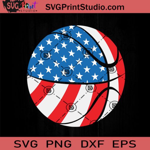 Basketball 4th Of July American SVG, 4th Of July SVG, Independence Day SVG EPS DXF PNG Cricut File Instant Download