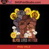 Black Lives Matter PNG, No Racism PNG, Be Kind PNG, Equality PNG, Sunflower PNG Instant Download