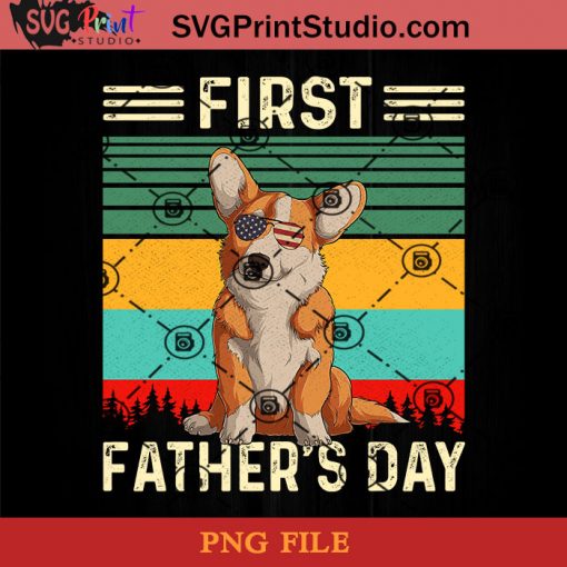 Corgi First Father's Day PNG, Corgi PNG, First Father PNG, Happy Father's Day PNG, Dad PNG Instant Download