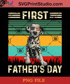 Cute Dalmatian First Father's Day PNG, Dalmatian PNG, Happy Father's Day PNG, Dad PNG Instant Download