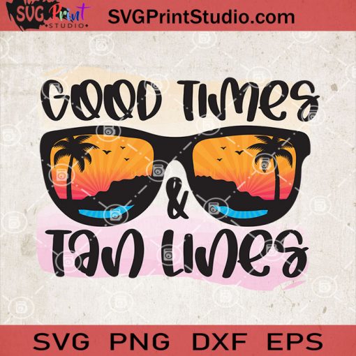 Good Times And Tan Lines Glasses SVG, Summer SVG, Coconut Tree SVG, Beach SVG EPS DXF PNG Cricut File Instant Download