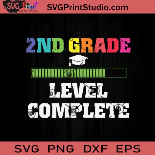 Graduation 2nd Grade Level Complete SVG, Back To School SVG, School SVG EPS DXF PNG Cricut File Instant Download