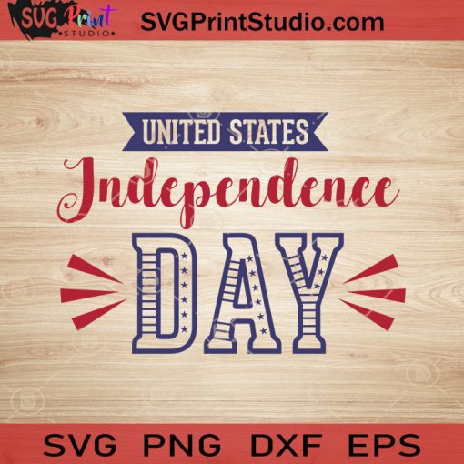 Happy Independence Day SVG, 4th of July SVG, America SVG EPS DXF PNG Cricut File Instant Download