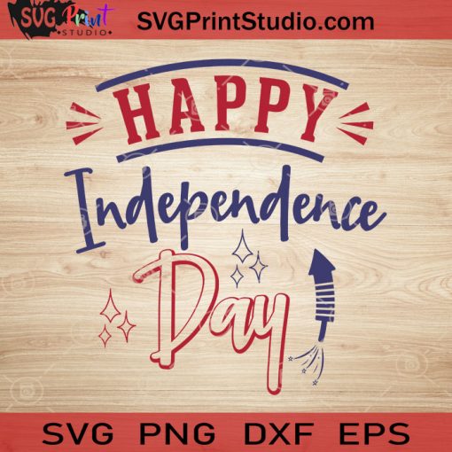 Happy Independence Day SVG, 4th of July SVG, America SVG EPS DXF PNG Cricut File Instant Download