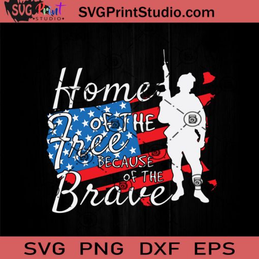 Home Of The Free Because Of The Beave SVG, 4th Of July SVG, Independence Day SVG EPS DXF PNG Cricut File Instant Download
