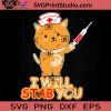 I Will Stab You SVG, Nurse SVG, Nurse Life SVG EPS DXF PNG Cricut File Instant Download