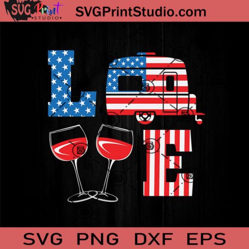 Love Camper America SVG, 4th Of July SVG, Independence Day SVG EPS DXF PNG Cricut File Instant Download