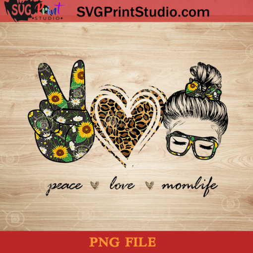 Peace Love Momlife Sunflower Messy Bun Skull Mothers Day PNG, Peace Love PNG, Sunflower PNG, Momlife PNG Instant Download