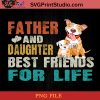 Pitbull Father And Daughter Best Friends For Life PNG, Pitbull PNG, Happy Father's Day PNG, Daughter PNG Instant Download