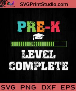 Pre Kindergarten Level Complete Graduation SVG, Back To School SVG, School SVG EPS DXF PNG Cricut File Instant Download