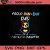 Proud Pan Duh Dad Of A Pansexual Daughter SVG, Happy Father's Day SVG, Daughter SVG, Dad SVG EPS DXF PNG Cricut File Instant Download