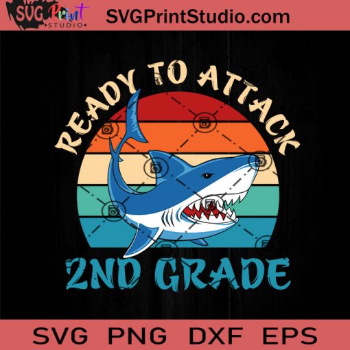 Ready To Attack 2nd Grade SVG, Back To School SVG, School SVG EPS DXF PNG Cricut File Instant Download