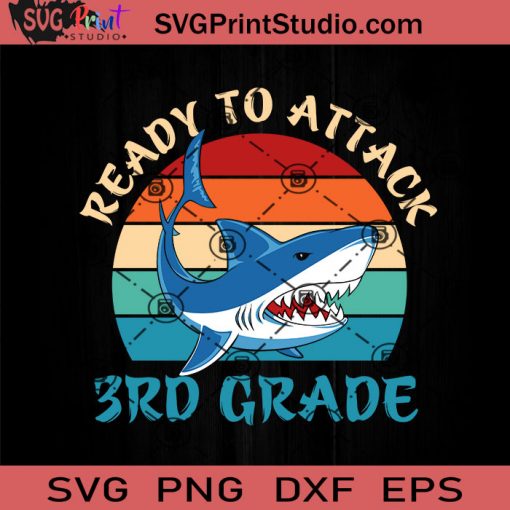 Ready To Attack 3rd Grade SVG, Back To School SVG, School SVG EPS DXF PNG Cricut File Instant Download