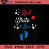 Red White And Due SVG, 4th Of July SVG, Independence Day SVG EPS DXF PNG Cricut File Instant Download