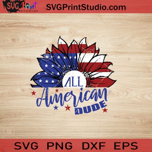 Sunflower Us Flag Half America Dude SVG, 4th of July SVG, America SVG EPS DXF PNG Cricut File Instant Download