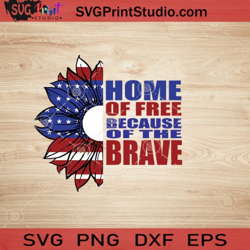 Sunflower Us Flag Half Home Of Free SVG, 4th of July SVG, America SVG EPS DXF PNG Cricut File Instant Download