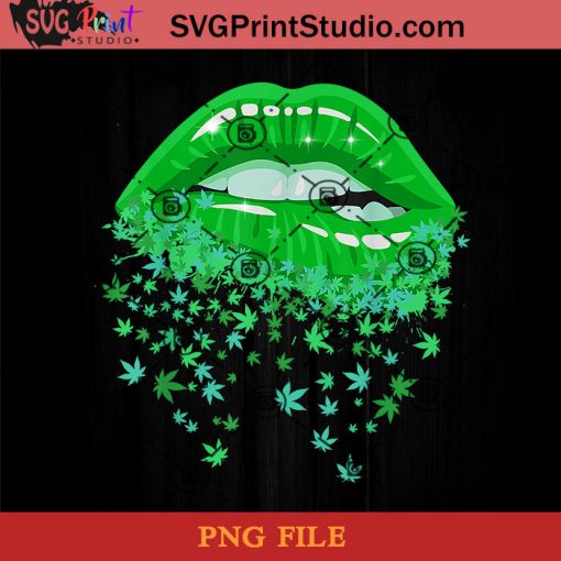 Sexy Lips Cannabis Marijuana Weed Pot Leaf Lover Gift PNG, Lips PNG, Weed PNG, Cannabis PNG Instant Download