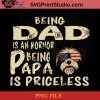 Shih Tzu Being Dad Is An Hornor Being Papa Is Priceless PNG, Shih Tzu PNG, Happy Father's Day PNG, Dad PNG Instant Download