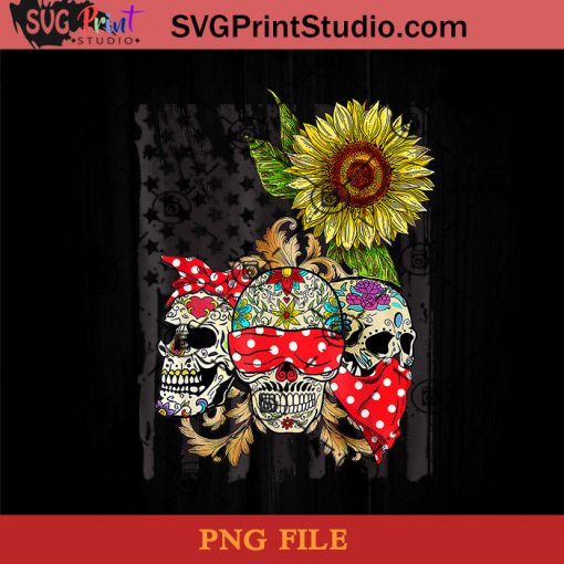 Sugar Skull American Flag Sunflower Floral Flowers PNG, Skull PNG, Sunflower PNG, Momlife PNG Instant Download