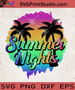 Summer Nights SVG, Summer SVG, Night SVG, Coconut Tree SVG, Beach SVG EPS DXF PNG Cricut File Instant Download