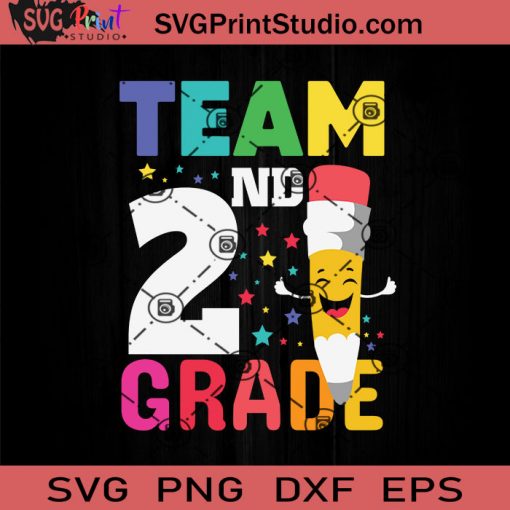 Team 2nd Grade Pencil Back SVG, Back To School SVG, School SVG EPS DXF PNG Cricut File Instant Download
