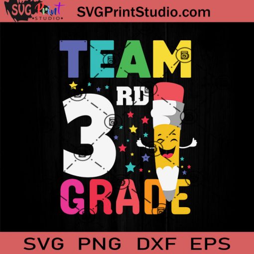 Team 3rd Grade Pencil Back SVG, Back To School SVG, School SVG EPS DXF PNG Cricut File Instant Download