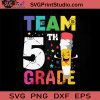Team 5th Grade Pencil Back SVG, Back To School SVG, School SVG EPS DXF PNG Cricut File Instant Download