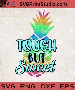 Touch But Sweet Pineapple SVG, Summer SVG, Pineapple SVG, Sweet Summer SVG EPS DXF PNG Cricut File Instant Download