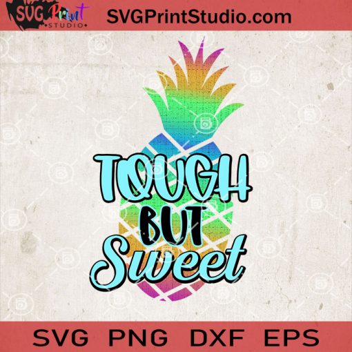 Touch But Sweet Pineapple SVG, Summer SVG, Pineapple SVG, Sweet Summer SVG EPS DXF PNG Cricut File Instant Download