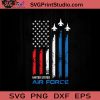 United States Air Force SVG, 4th Of July SVG, Independence Day SVG EPS DXF PNG Cricut File Instant Download