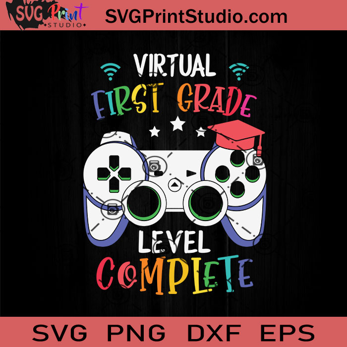 Virtual 1st Grade Level Complete Svg Back To School Svg School Svg Eps Dxf Png Cricut File Instant Download Svg Print Studio