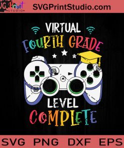 Virtual 4th Grade Level Complete SVG, Back To School SVG, School SVG EPS DXF PNG Cricut File Instant Download