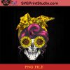 Womens Skull Bandana Sunflower Funny Halloween Gift for Wife Her V-Neck PNG, Skull PNG, Sunflower PNG, Momlife PNG Instant Download